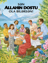 Sən Allahın dostu ola bilərsən!